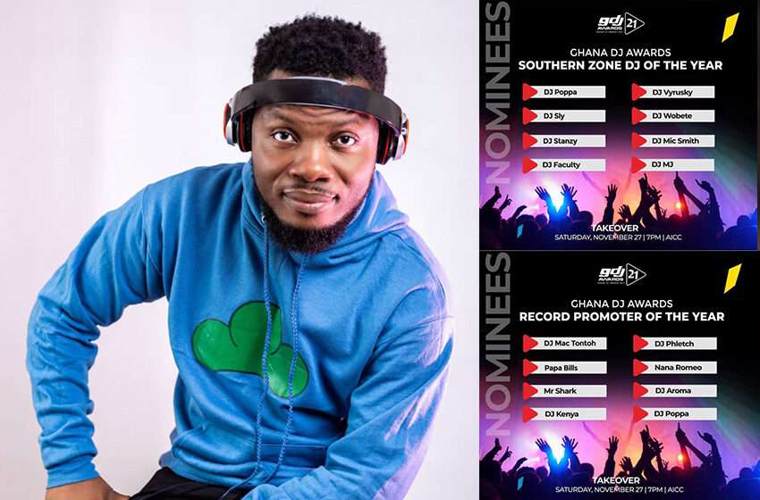  DJ Poppa has made history again by grabbing two nominations at Ghana Dj Awards 2021