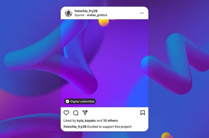  Introducing Digital Collectibles to Showcase NFTs on Instagram